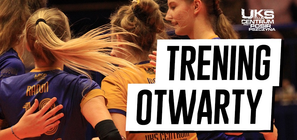 Informacja o treningu otwartym.
