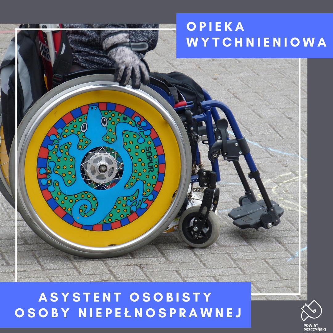 zdjęcie osoby na wózku inwalidzkim oraz napis opieka wytchnieniowa i asystent osoby niepełnosprawnej