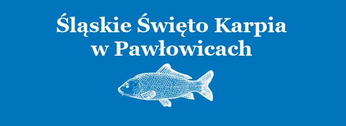 Niebieska grafika z białym napisem Śląskie Święto Karpia w Pawłowicach. Pod spodem biały rys ryby.