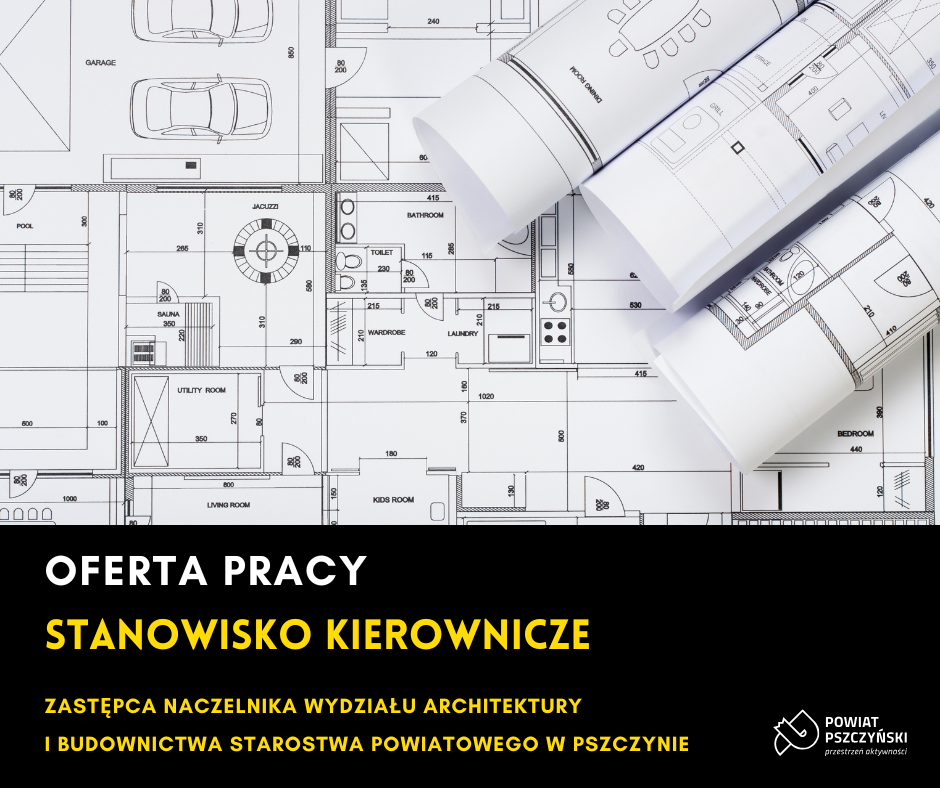 grafika obejmująca zdjęcie z mapami architektonicznymi oraz napis oferta pracy, nabór na stanowisko zastępcy naczelnika Wydziału Architektury