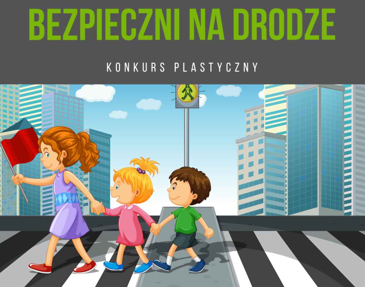 Plakat z informacjami o konkursie bezpieczni an drodze oraz grafiką - dziećmi przechodzcymi przez pasy