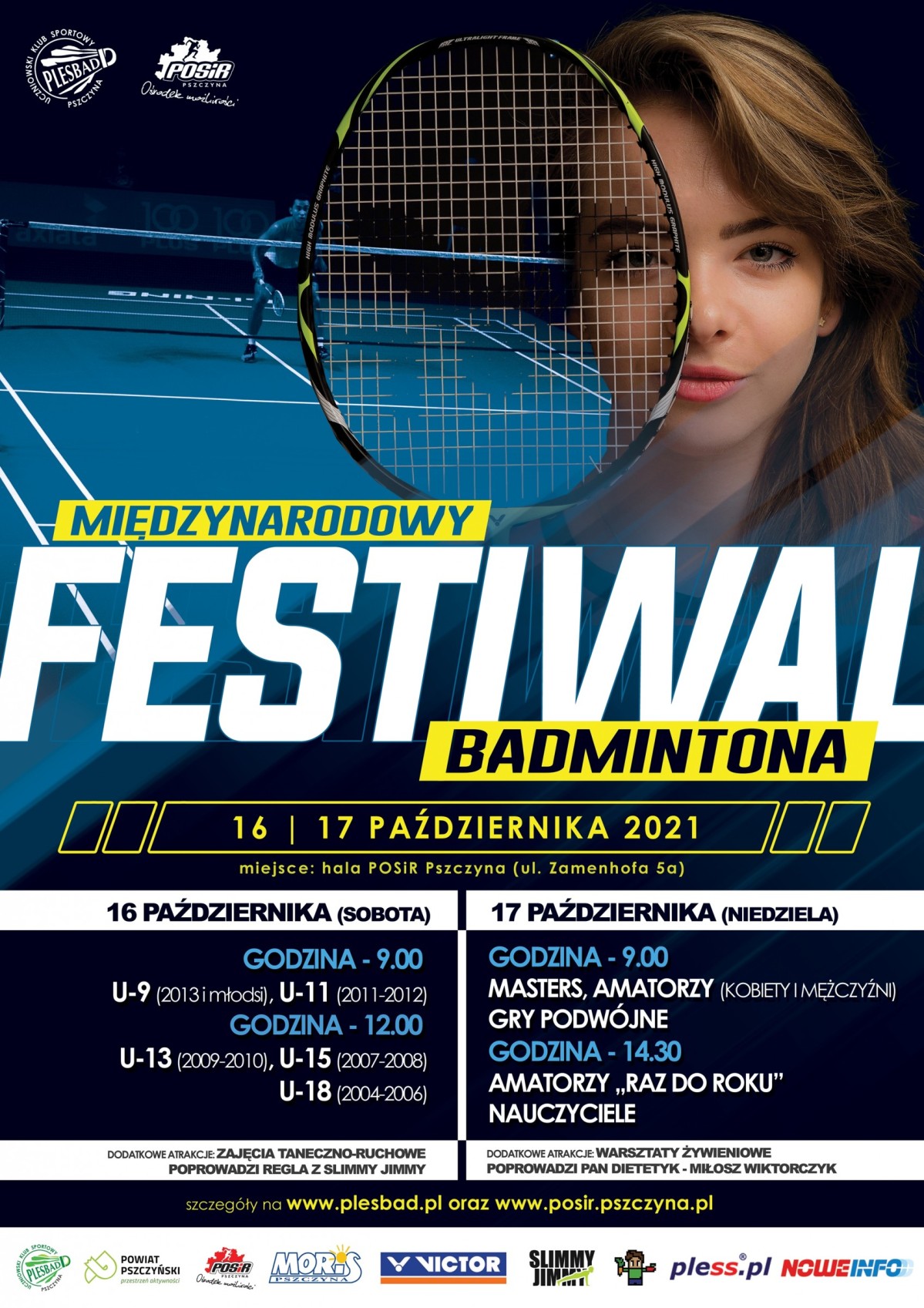 Plakat zapowiadający Międzynarodowy festiwal badmintona. Zdjęcie młodej dziewczyny z twarzą przysłonietą rakietką, w tle kort do gry. Oraz informacje.