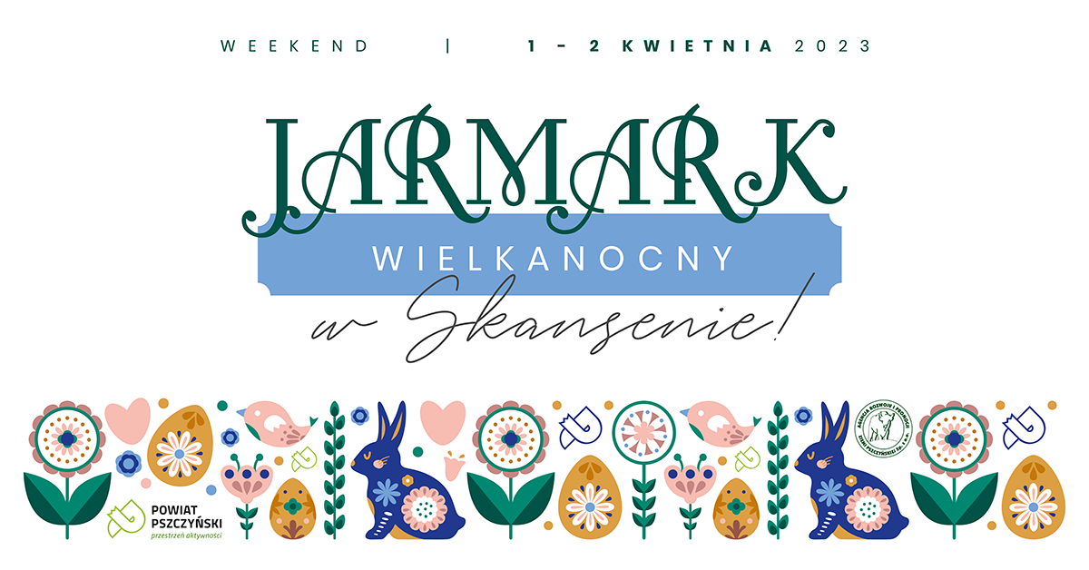 Grafika z napisem Jarmark wielkanocnyw skansenie 1-2 kwietnia