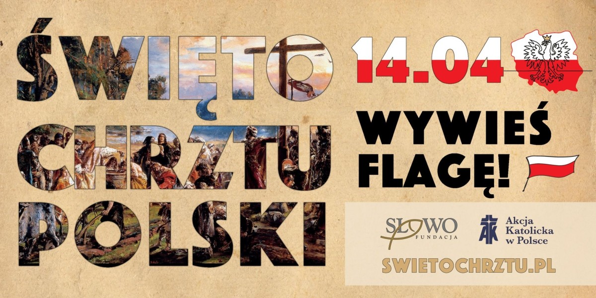 Baner z hasłem Święto chrztu Polski i napisem wywieś flagę