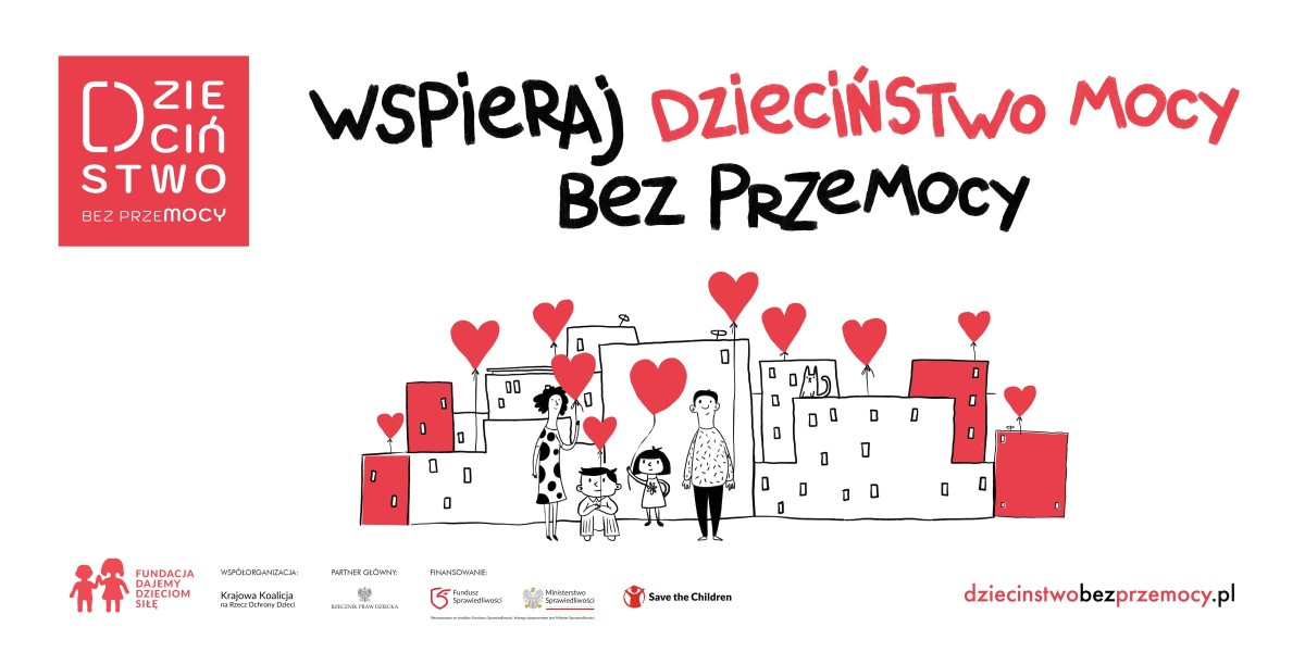 Grafika z napisem Wspieraj dzieciństwo mocy bez przemocy oraz loogami organizatorów